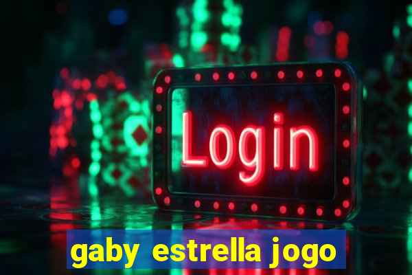 gaby estrella jogo